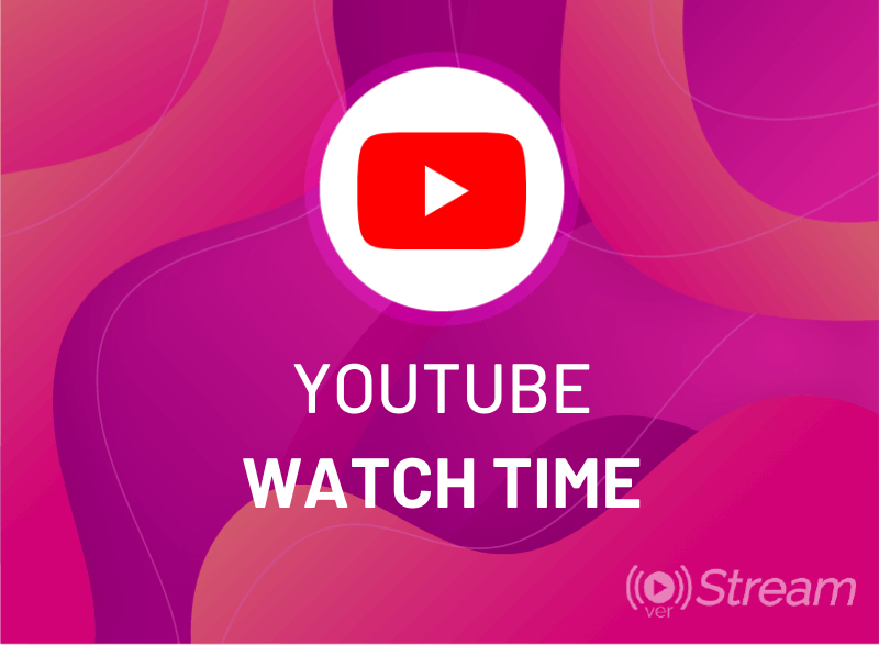 Youtube Watch Time Hour Overstream